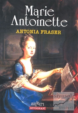 Marie Antoinette Antonia Fraser