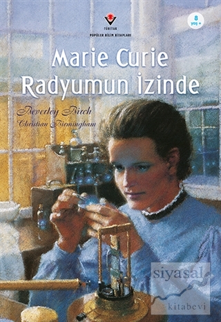 Marie Curie Radyumun İzinde Beverley Birch