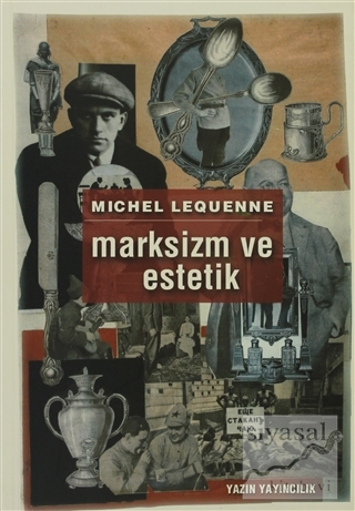 Marksizm ve Estetik Michel Lequenne