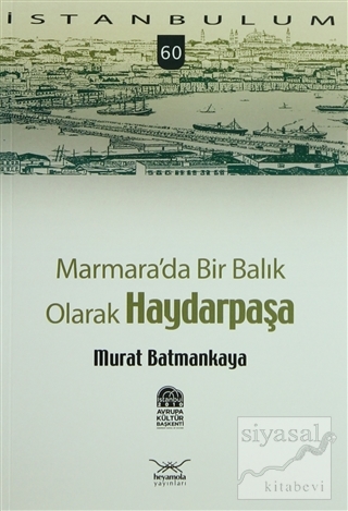 Marmara'da Bir Balık Olarak Haydarpaşa Murat Batmankaya