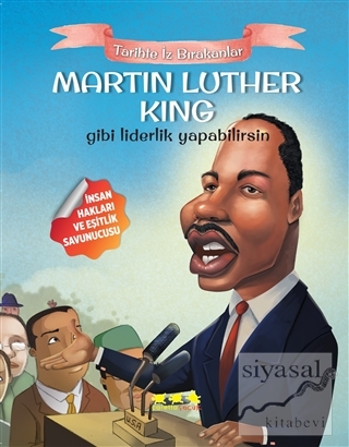 Martin Luther King Gibi Liderlik Yapabilirsin E. Murat Yığcı