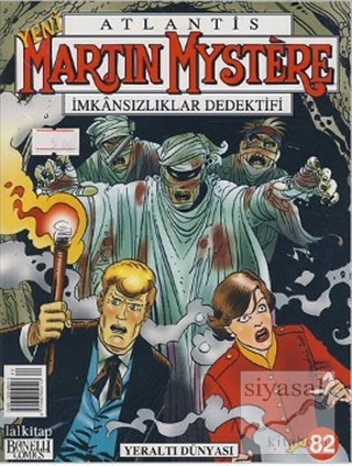 Martin Mystere İmkansızlıklar Dedektifi Sayı: 82 Yeraltı Dünyası