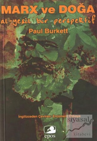 Marx ve Doğa (Al - Yeşil Bir Perspektif) Paul Burkett
