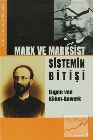 Marx ve Marksist Sistemin Bitişi Eugen Von Böhm - Bawerk