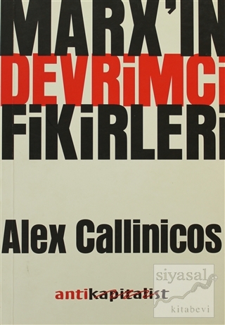 Marx'ın Devrimci Fikirleri Alex Callinicos