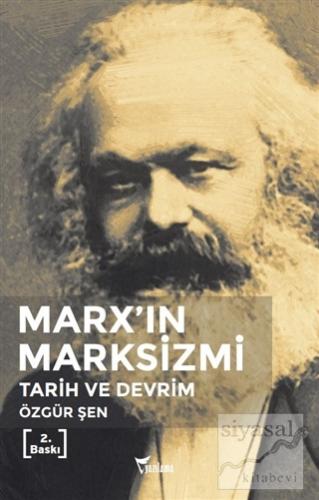 Marx'ın Marksizmi Özgür Şen
