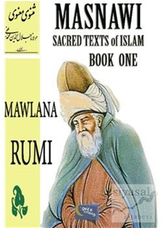 Masnawi Sacred Texts of Islam - Book One Mevlana Celaleddin Rumi