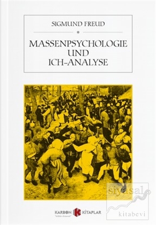 Massenpsychologie und Ich-Analyse Sigmund Freud