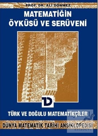 Matematiğin Öyküsü ve Serüveni 6.Cilt Türk ve Doğulu Matematikçiler Dü