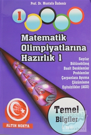 Matematik Olimpiyatlarına Hazırlık - 1 Mustafa Özdemir