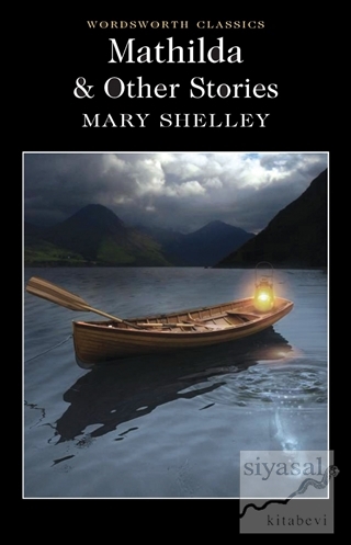 Mathilda and Other Stories Mary Shelley