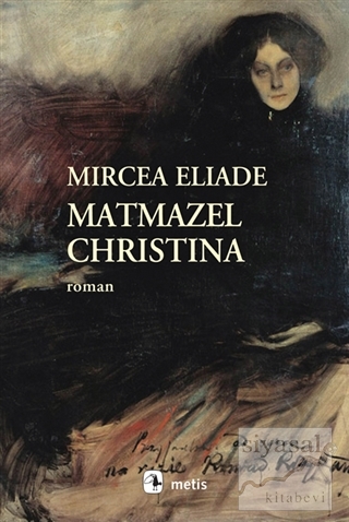 Matmazel Christina Mircea Eliade