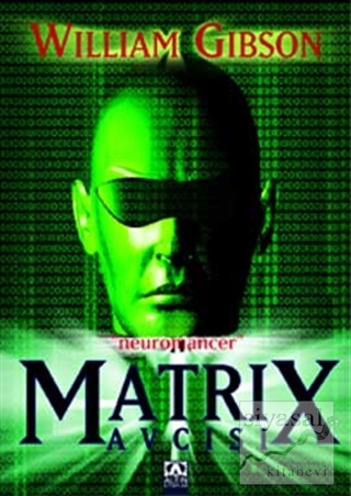 Matrix Avcısı William Gibson