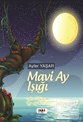 Mavi Ay Işığı Ayfer Yaşar
