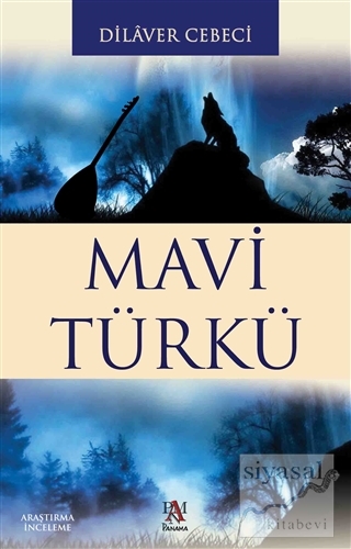 Mavi Türkü Dilaver Cebeci