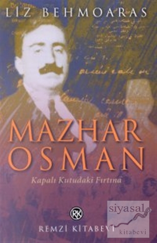 Mazhar Osman Kapalı Kutudaki Fırtına Liz Behmoaras