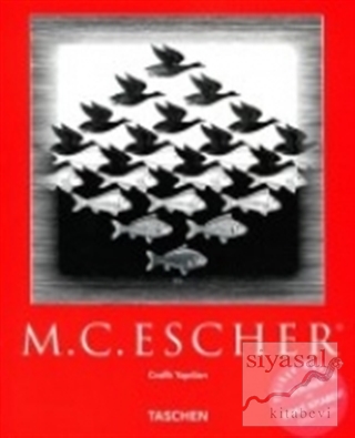MC Escher : Grafik Yapıtları M.C. Escher