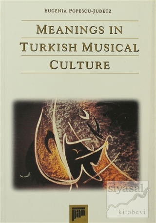 Meanings in Turkish Musical Culture Eugenia Popescu - Judetz