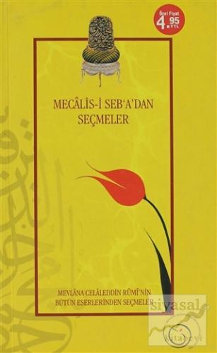 Mecalis-i Seb'a'dan Seçmeler Mevlana Celaleddin Rumi
