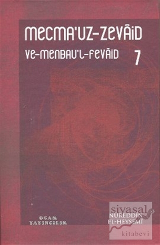 Mecma'uz-Zevaid ve Menbau'l-Fevaid 7 (Ciltli) Nureddin El-Heysemi