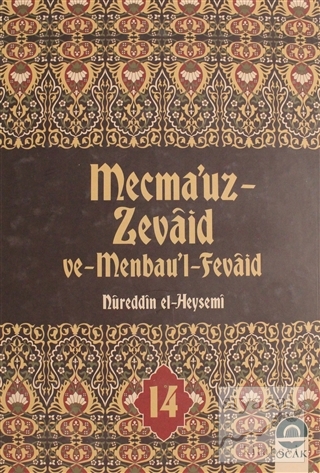 Mecma'uz Zevaid ve Menbau'l Fevaid Cilt: 14 (Ciltli) Nureddin El-Heyse