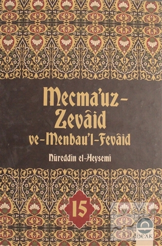 Mecma'uz Zevaid ve Menbau'l Fevaid Cilt: 15 (Ciltli) Nureddin El-Heyse