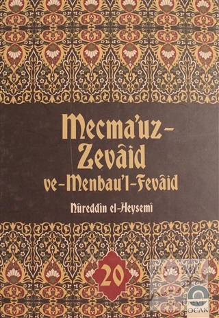 Mecma'uz Zevaid ve Menbau'l Fevaid Cilt: 20 (Ciltli) Nureddin El-Heyse