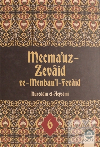Mecma'uz Zevaid ve Menbau'l Fevaid Cilt: 6 (Ciltli) Nureddin El-Heysem