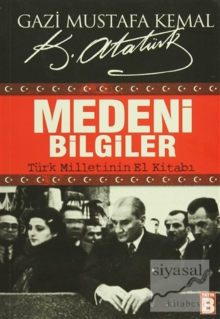 Medeni Bilgiler Mustafa Kemal Atatürk