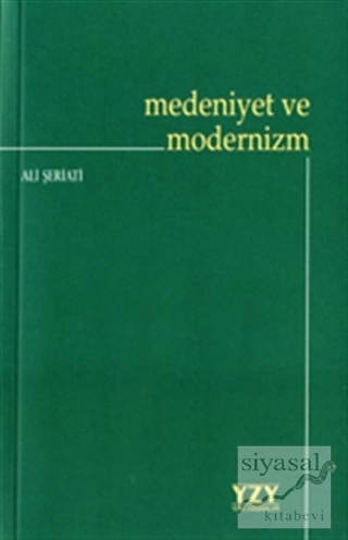 Medeniyet ve Modernizm Ali Şeriati