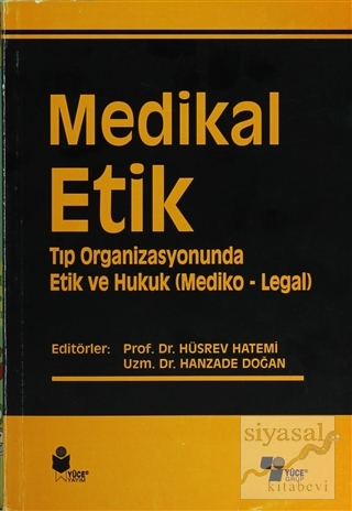 Medikal Etik 4 Tıp Organizasyonunda Etik ve Hukuk (Mediko - Legal) Kol
