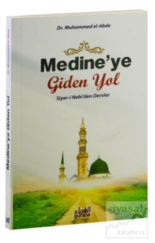 Medine'ye Giden Yol Muhammed El-Abde