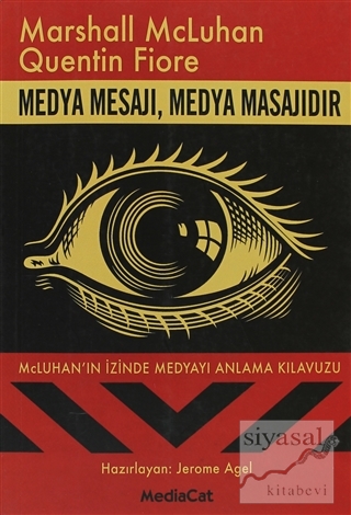 Medya Mesajı, Medya Masajıdır Marshall McLuhan