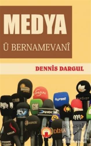 Medya U Bernamevani Dennis Dargul