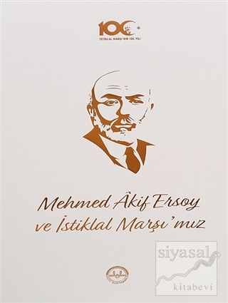 Mehmed Akif Ersoy ve İstiklal Marşı'mız Kolektif
