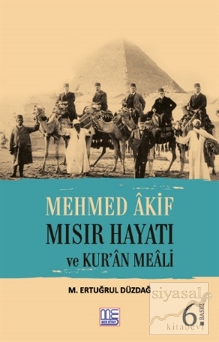 Mehmed Akif Mısır Hayatı ve Kur'an Meali M. Ertuğrul Düzdağ
