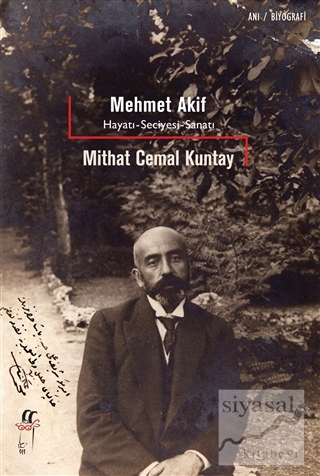 Mehmet Akif - Hayatı, Seciyesi, Sanatı Mithat Cemal Kuntay