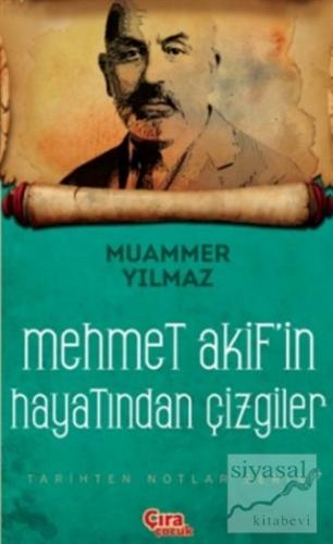 Mehmet Akif'in Şahsiyetinden Çizgiler Muammer Yılmaz
