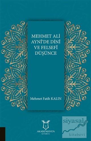Mehmet Ali Ayni'de Dini ve Felsefi Düşünce Mehmet Fatih Kalın