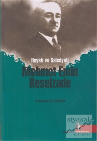 Mehmet Emin Resulzade Sabahattin Şimşir