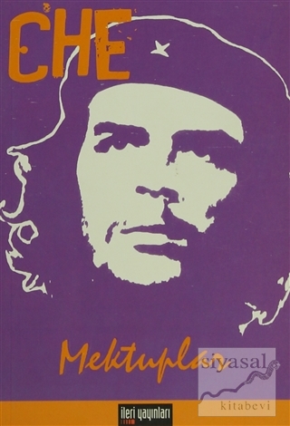 Mektuplar Ernesto Che Guevara