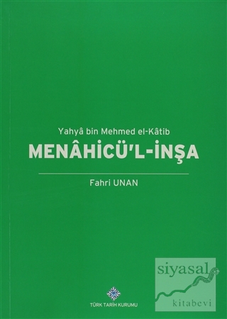 Menahicü'l-İnşa - Yahya Bin Mehmed El-Katib Fahri Unan