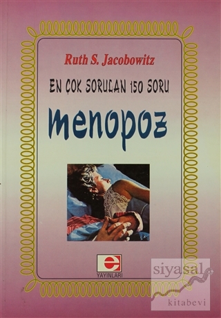 Menopoz En Çok Sorulan 150 Soru Ruth S. Jacobowitz