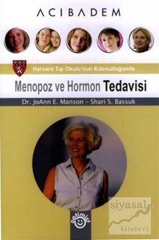 Menopoz ve Hormon Tedavisi Ann E. Manson