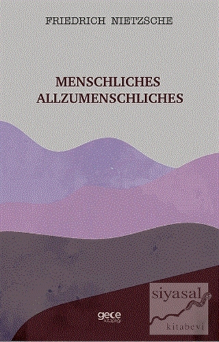 Menschliches Allzumenschliches Friedrich Wilhelm Nietzsche