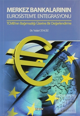 Merkez Bankalarının Eurosistem'e Entegrasyonu Vedat Cengiz