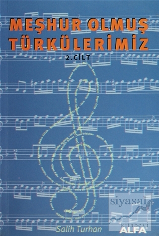 Meşhur Olmuş Türkülerimiz 2. Kitap