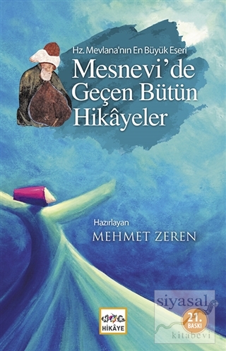 Mesnevi'de Geçen Bütün Hikayeler Mehmet Zeren