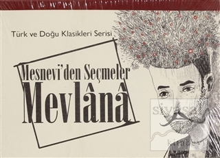 Mesnevi'den Seçmeler Mevlana - Türk ve Doğu Klasikleri Serisi Uğur Akt