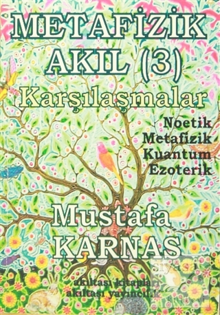 Metafizik Akıl-3 Mustafa Karnas